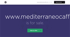 Desktop Screenshot of mediterraneocaffe.com